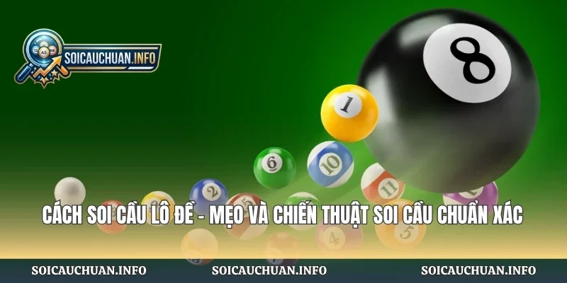 Cách Soi Cầu Lô Đề