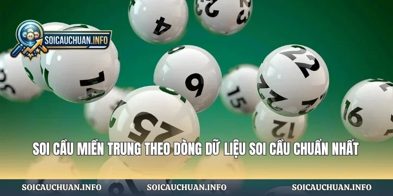 Soi Cầu Miền Trung Theo Dòng Dữ Liệu